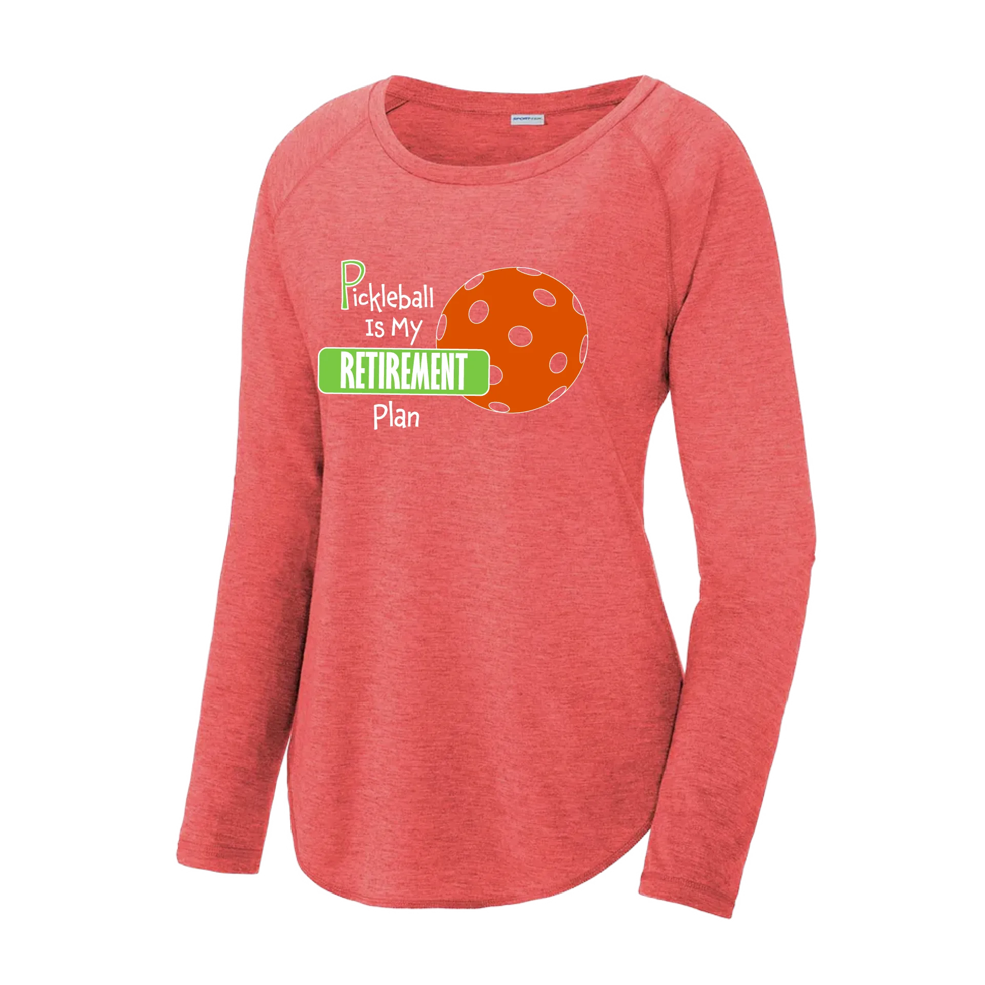 Pickleball Is My Retirement Plan | Women's Long Sleeve Scoop Neck Pickleball Shirts | 75/13/12 poly/cotton/rayon