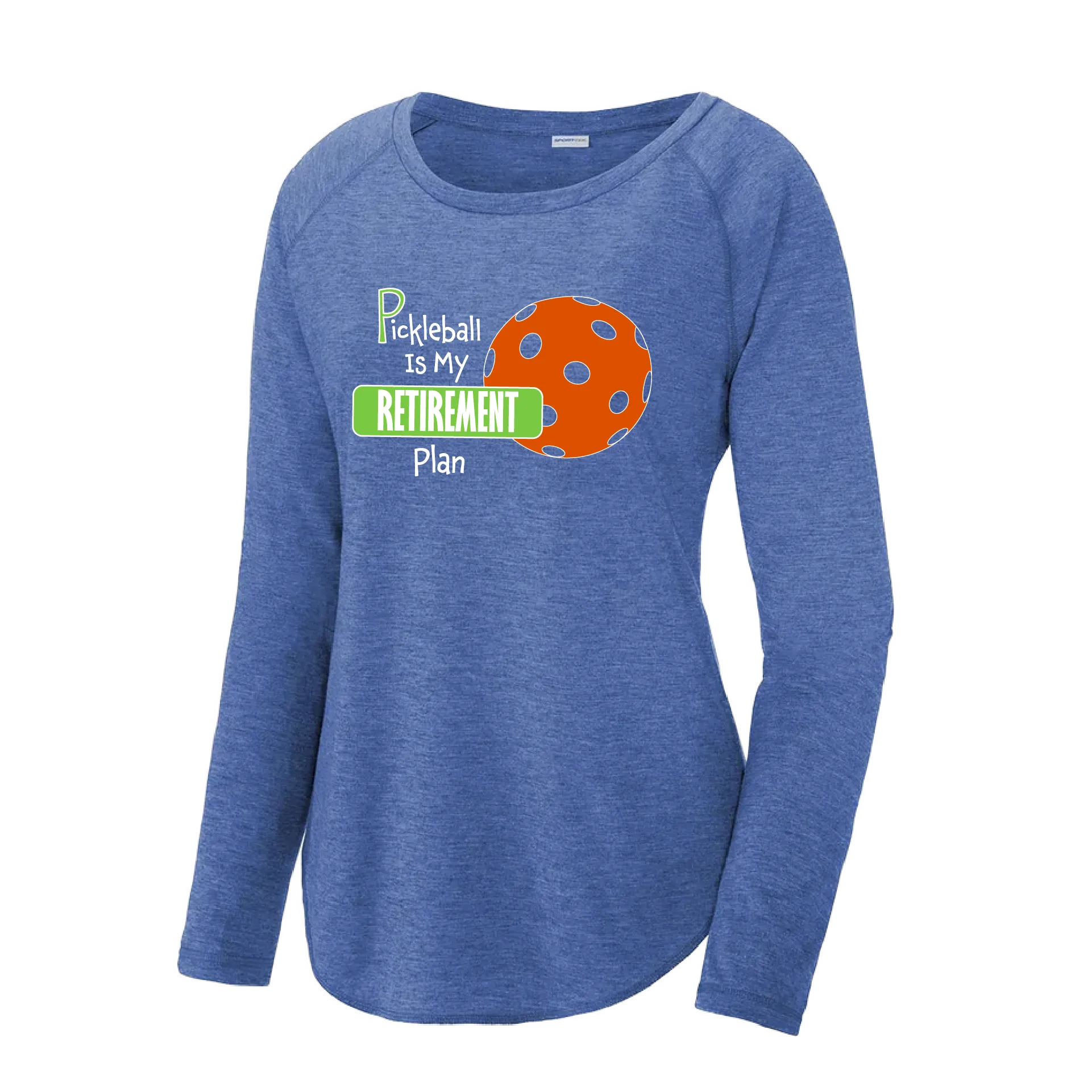 Pickleball Is My Retirement Plan | Women's Long Sleeve Scoop Neck Pickleball Shirts | 75/13/12 poly/cotton/rayon